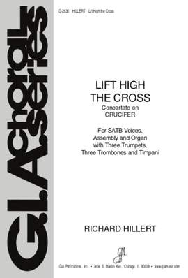 Richard Hillert: Concertato on Lift High the Cross