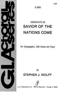 Stephen Wolff: Savior of the Nations, Come