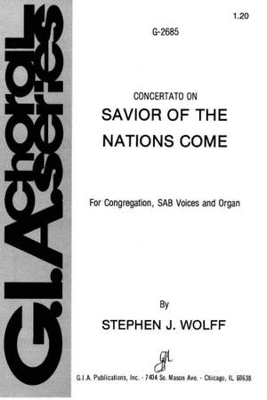 Stephen Wolff: Savior of the Nations, Come