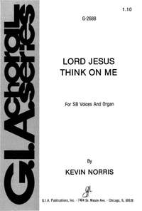 Kevin Norris: Lord Jesus, Think on Me