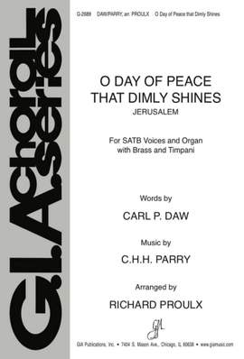 C. Hubert Parry: O Day of Peace That Dimly Shines