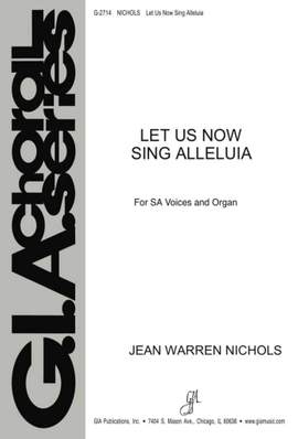 Jean Warren Nichols: Let Us Now Sing Alleluia
