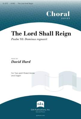 David Hurd: Lord Shall Reign, The