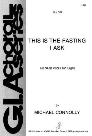 Michael Connolly: This Is the Fasting I Ask