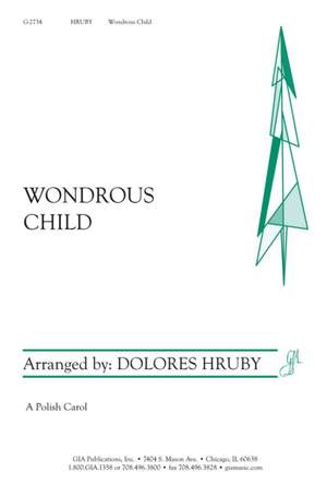 Dolores Hruby: Wondrous Child