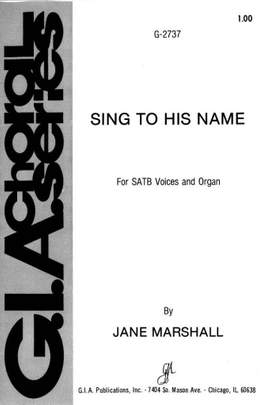 Jane Marshall: Sing to His Name