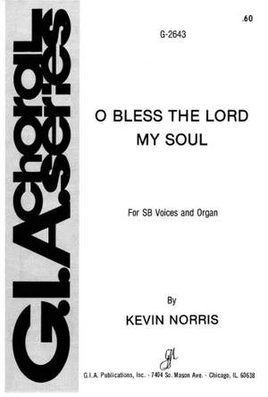 Kevin Norris: O Bless the Lord, My Soul