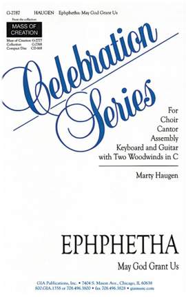Marty Haugen: Ephphetha