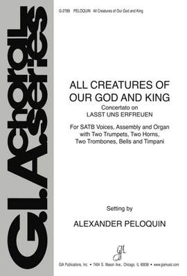 C. Alexander Peloquin: All Creatures of Our God and King