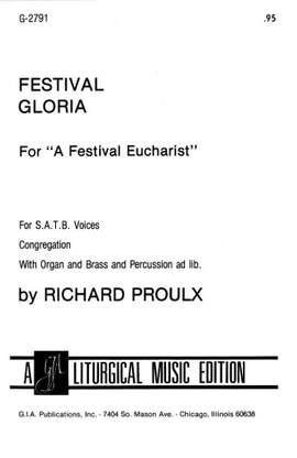 Richard Proulx: Festival Gloria for A Festival Eucharist