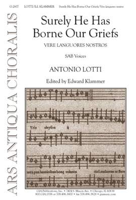Edward W. Klammer_Antonio Lotti: Surely He Has Borne Our Griefs