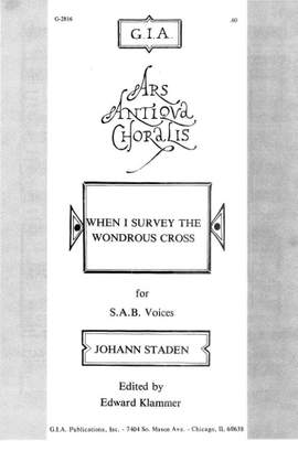 Johann Staden: When I Survey the Wondrous Cross