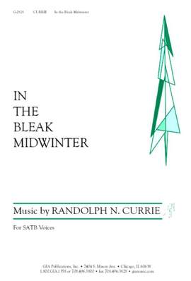 Randolph N. Currie: In the Bleak Midwinter