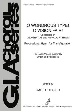 Carl Crosier: O Wondrous Type! O Vision Fair!