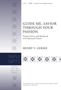 Henry V. Gerike: Guide Me, Savior, through Your Passion