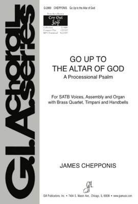 James Chepponis: Go Up to the Altar of God