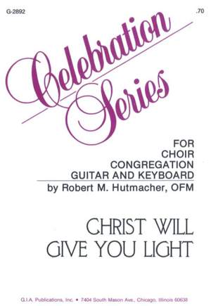 Robert Hutmacher OFM: Christ Will Give You Light