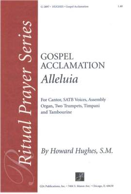 Howard L. Hughes: Alleluia-Gospel Acclamation
