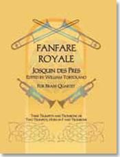 Josquin des Prés: Fanfare Royale