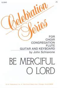 John Schiavone: Be Merciful, O Lord