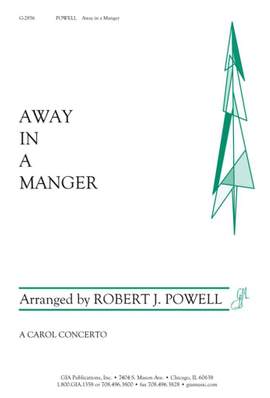 Robert J. Powell: Away in a Manger