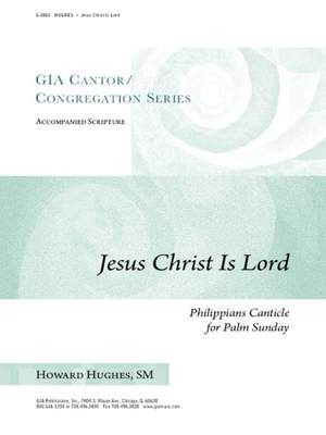 Howard L. Hughes: Jesus Christ Is Lord