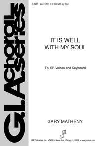 Gary Matheny: It Is Well with My Soul