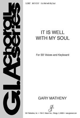 Gary Matheny: It Is Well with My Soul