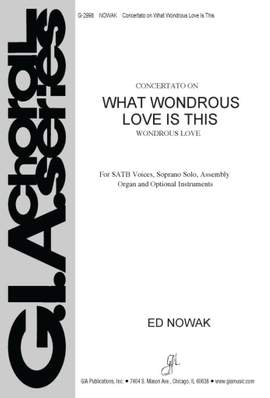 Edward Nowak: What Wondrous Love Is This