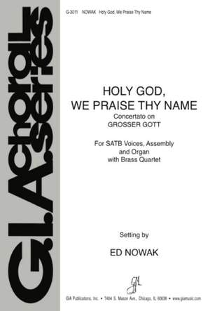 Edward Nowak: Holy God, We Praise Thy Name