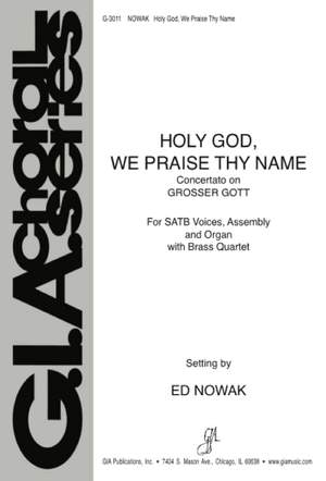 Edward Nowak: Holy God, We Praise Thy Name