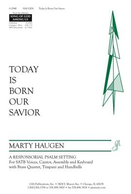 Marty Haugen: Today Is Born Our Savior