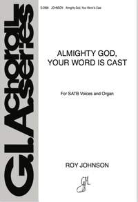 Roy Johnson: Almighty God, Your Word Is Cast