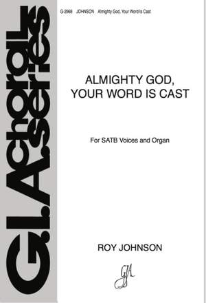 Roy Johnson: Almighty God, Your Word Is Cast