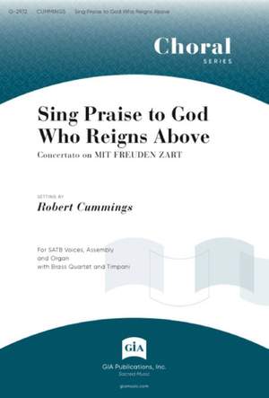 Robert Cummings: Sing Praise to God Who Reigns Above