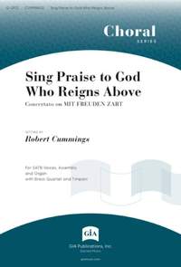 Robert Cummings: Sing Praise to God Who Reigns Above - s
