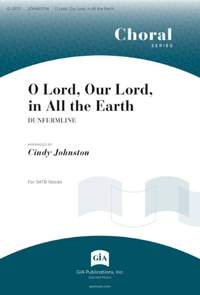 Cindy Johnston-Favreau: O Lord, Our Lord, in All the Earth