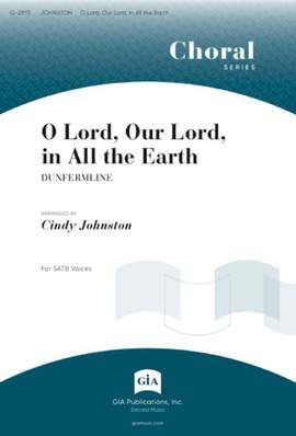 Cindy Johnston-Favreau: O Lord, Our Lord, in All the Earth