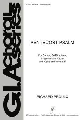 Richard Proulx: Pentecost Psalm
