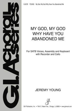 Jeremy Young: My God, My God, Why Have You Abandoned Me