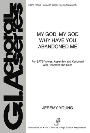 Jeremy Young: My God, My God, Why Have You Abandoned Me