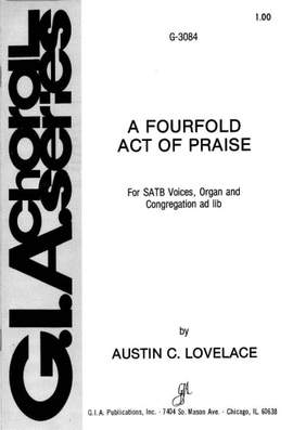 Austin C. Lovelace: Fourfold Act of Praise, A