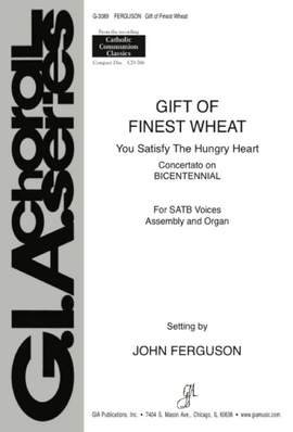 Robert E. Kreutz: Gift of Finest Wheat