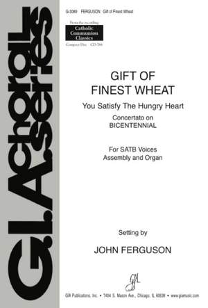 Robert E. Kreutz: Gift of Finest Wheat