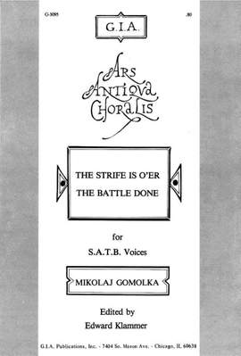 Mikolaj Gomolka: The Strife Is O'er, the Battle Done
