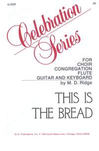 M. D. Ridge: This Is the Bread