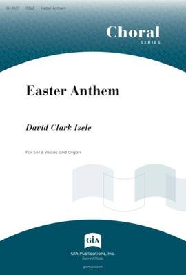 David Clark Isele: Easter Anthem