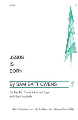 Sam Batt Owens: Jesus Is Born