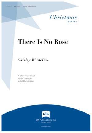 Shirley W. McRae: There Is No Rose