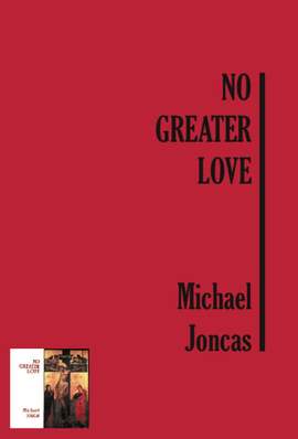 J. Michael Joncas: No Greater Love